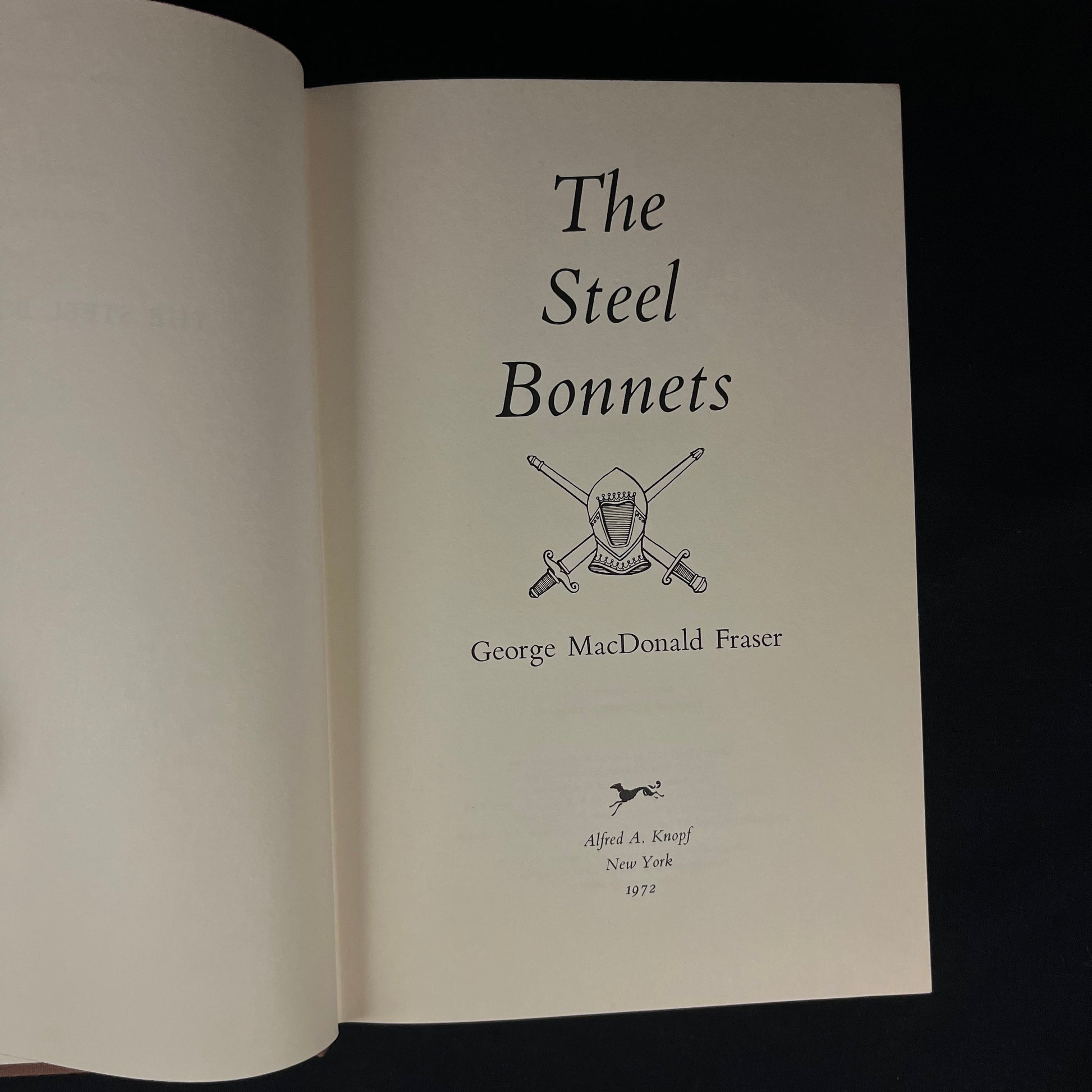 First Printing - The Steel Bonnets by George MacDonald Fraser (1972) Vintage Hardcover Book