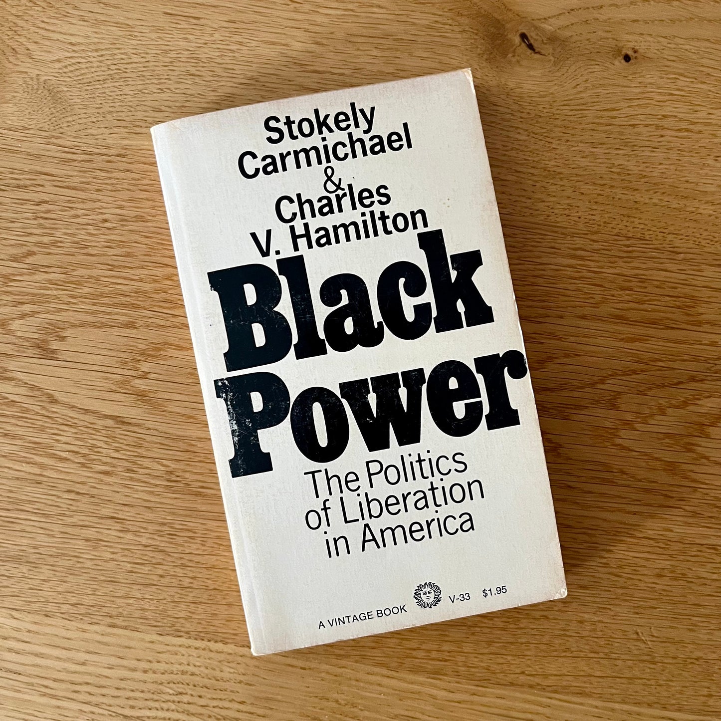 Black Power:The Politics of Liberation in America by Stokely Carmichael and Charles V. Hamilton (1967) Vintage Paperback Book