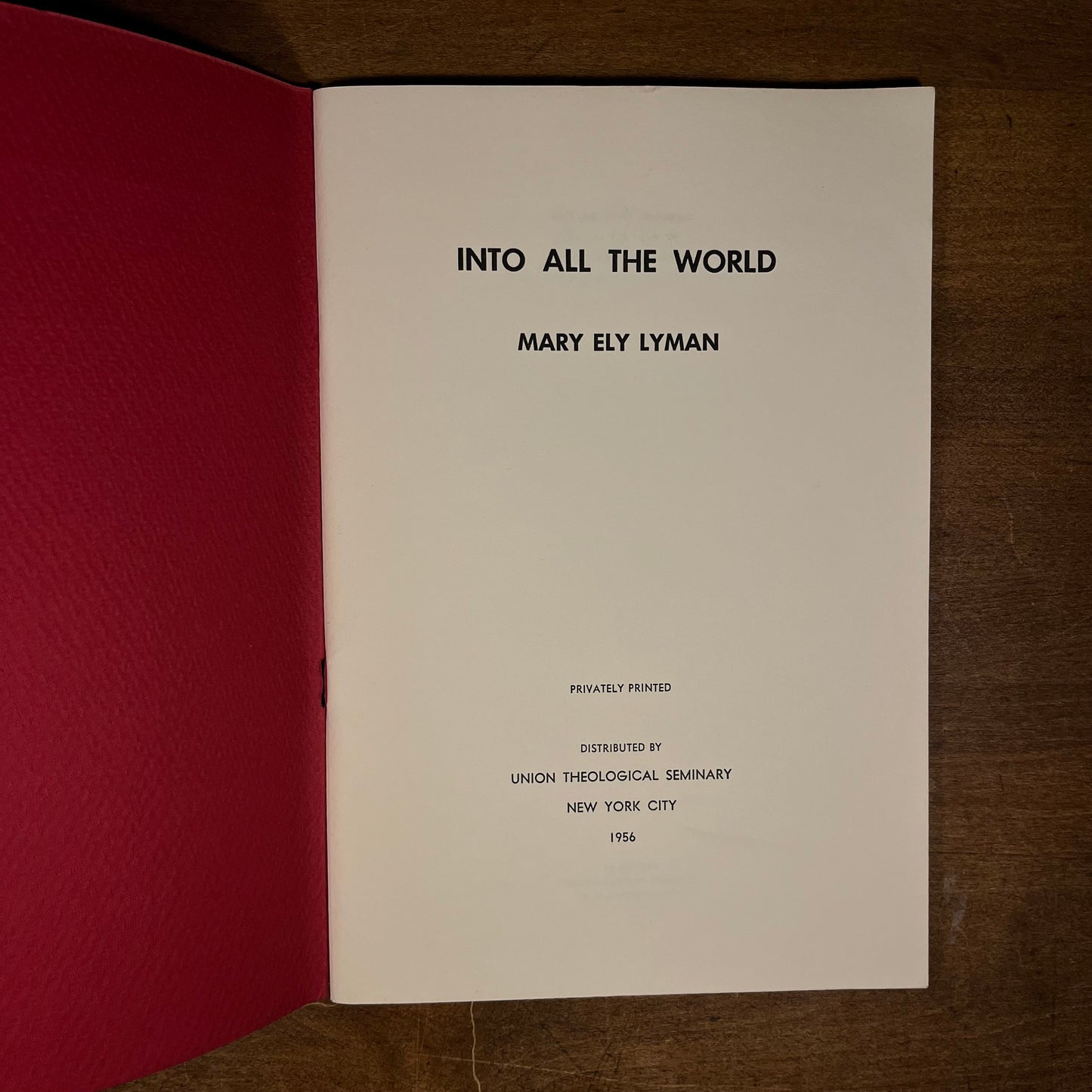 Into all the World by Mary Ely Lyman (1956) Vintage Softcover Book