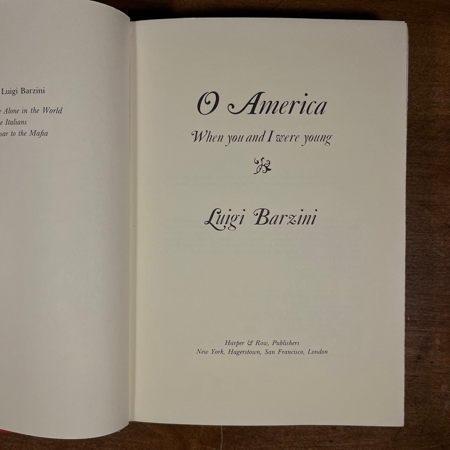 First Printing - O America: When you and I were young by Luigi Barzini (1977) Vintage Hardcover Book