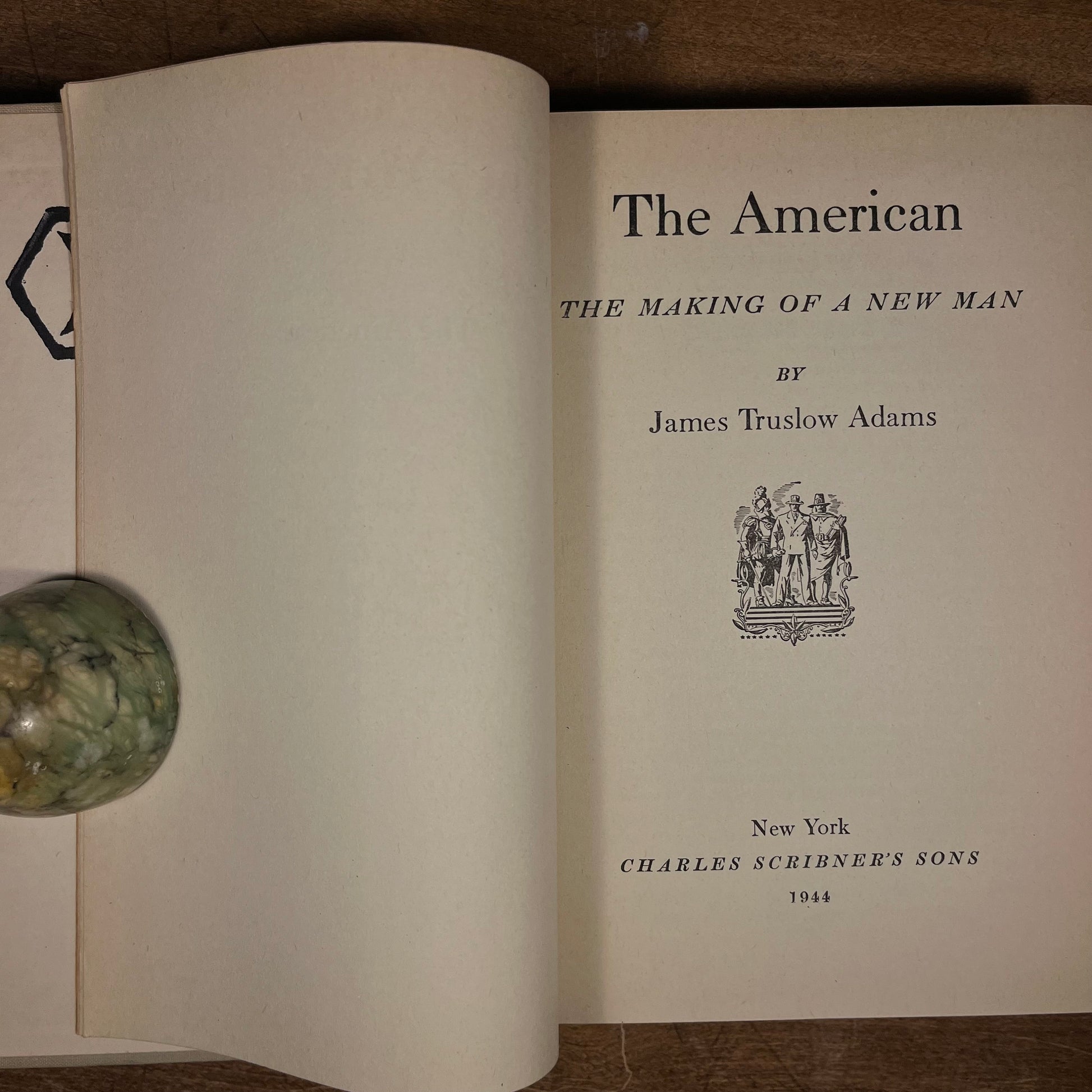 Early Printing - The American: The Making of a New Man by James Truslow Adams (1944) Vintage Hardcover Book