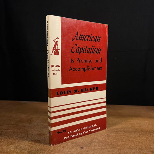 American Capitalism: Its Promise and Accomplishment by Louis M. Hacker (1957) Vintage Paperback Book