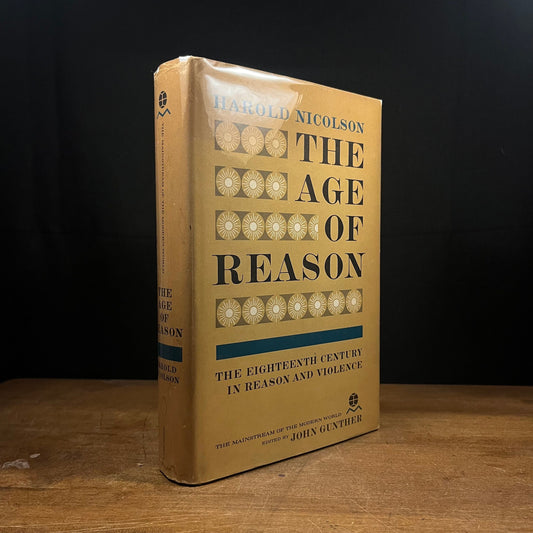 Early Printing - The Age of Reason: The Eighteenth Century by Harold Nicolson (1961) Vintage Hardcover Book