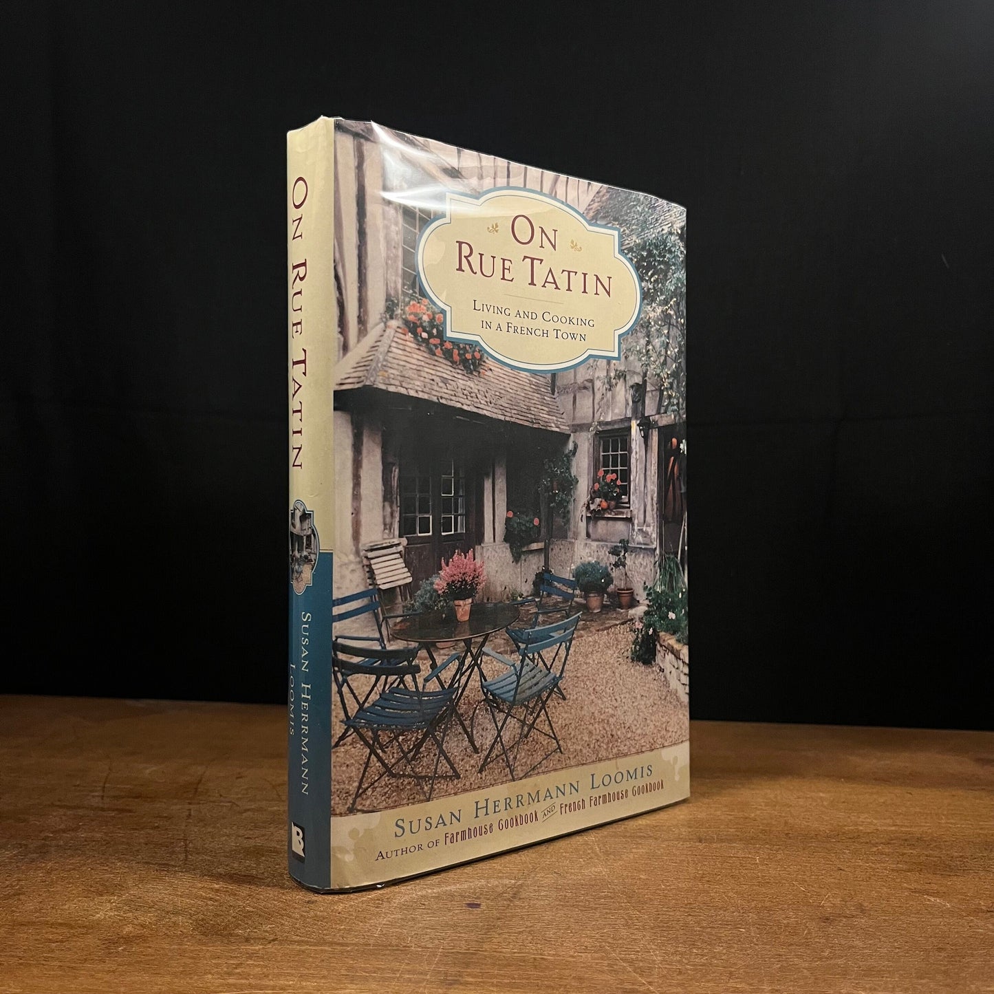 First Printing - On Rue Tatin: Living and Cooking in a French Town by Susan Herrmann Loomis (2001) Vintage Hardcover Book