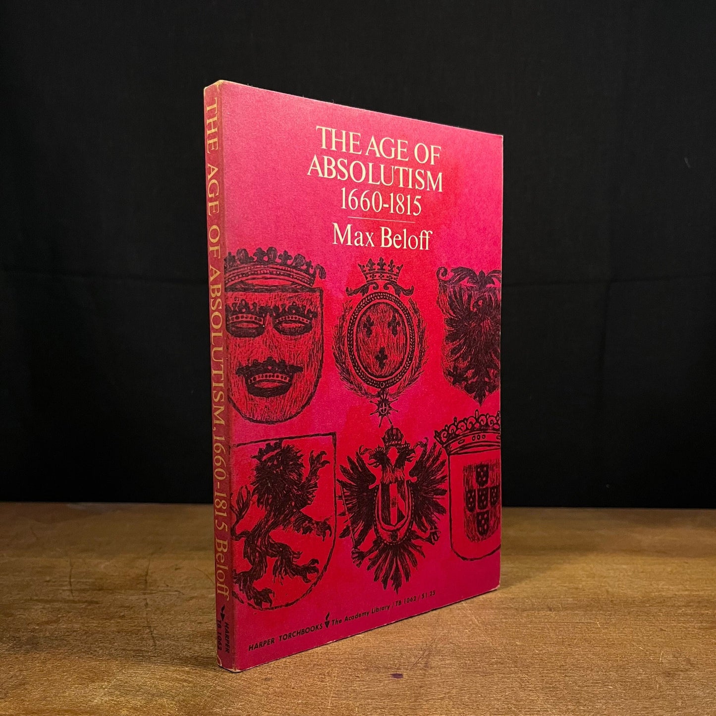 The Age of Absolutism, 1660-1815 by Max Beloff (1962) Vintage Paperback Book