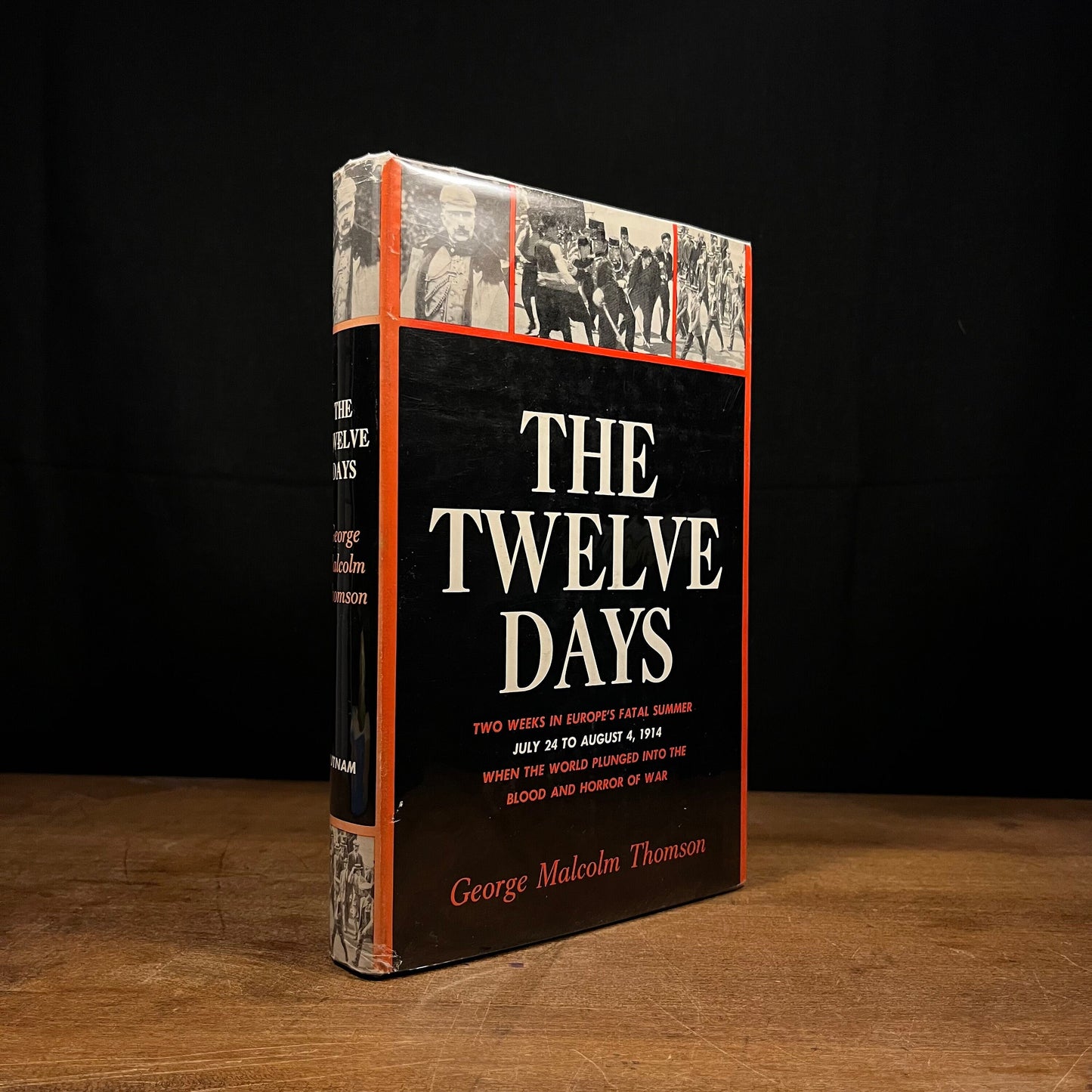 First Printing - The Twelve Days: 24 July to 4 August 1914 by George Malcolm Thomson (1964) Vintage Hardcover Book