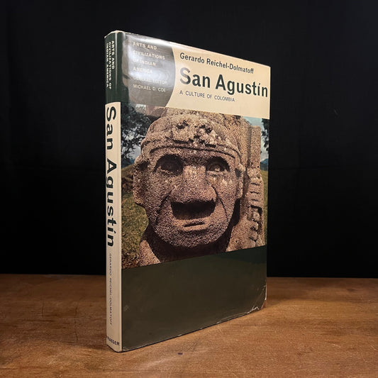 First Printing - San Agustin: A Culture of Columbia by Gerardo Reichel-Dolmatoff (1972) Vintage Hardcover Book