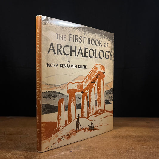 Early Printing - The First Book of Archaeology by Nora Benjamin Kubie (1957) Vintage Hardcover Book