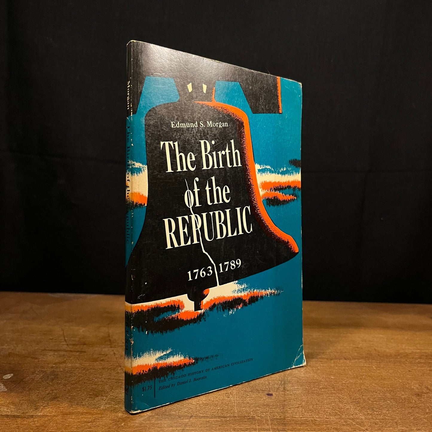 The Birth of the Republic, 1763-1789 by Edmund S. Morgan (1962) Vintage Paperback Book