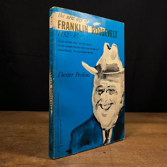 The New Age of Franklin Roosevelt, 1932-45 by Dexter Perkins (1961) Vintage Paperback Book