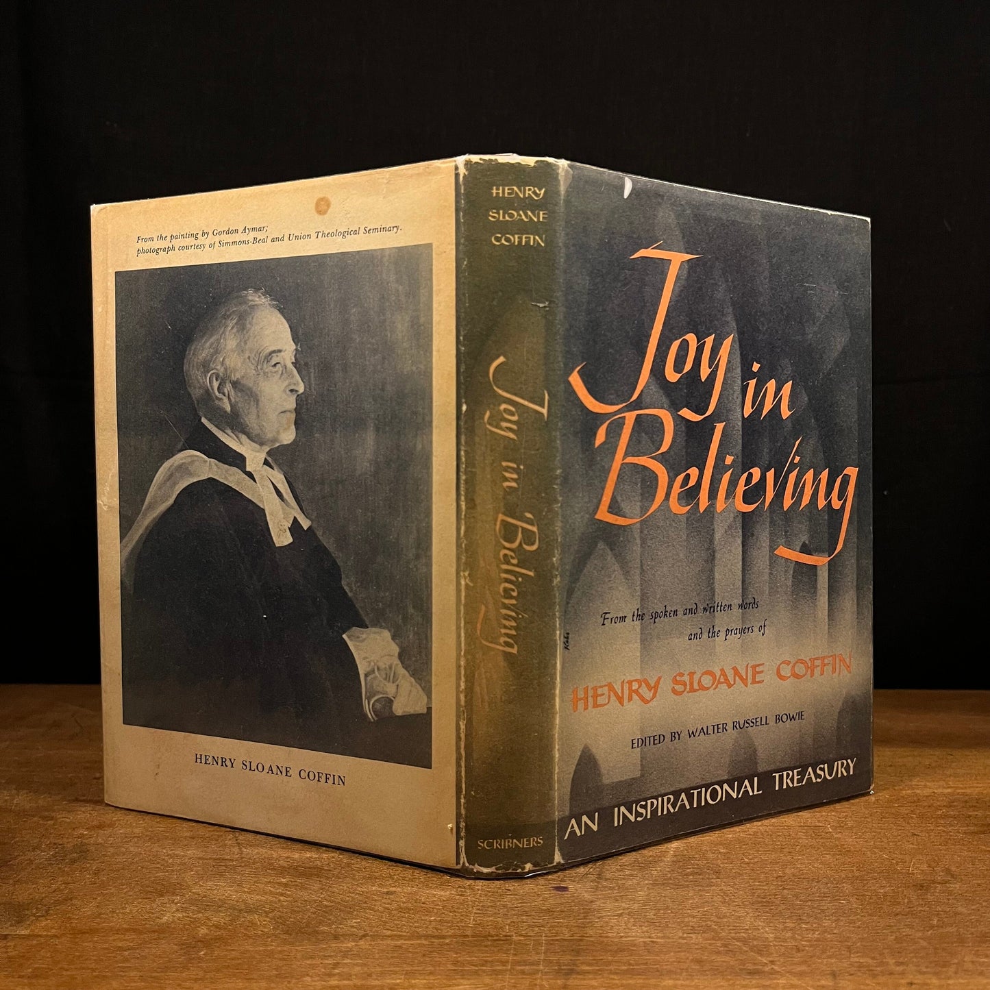 First Printing - Joy in Believing: Selections from the Spoken and Written Words and the Prayers of Henry Sloane Coffin (1956) Vintage Book