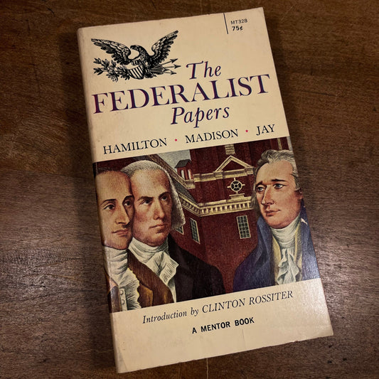 The Federalist Papers by Clinton Rossiter (1960) Vintage Paperback Book