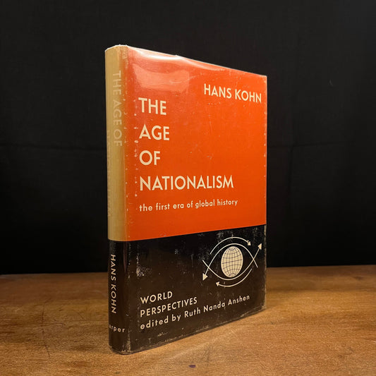 First Printing - The Age of Nationalism: The First Era of Global History by Hans Kohn (1962) Vintage Hardcover Book