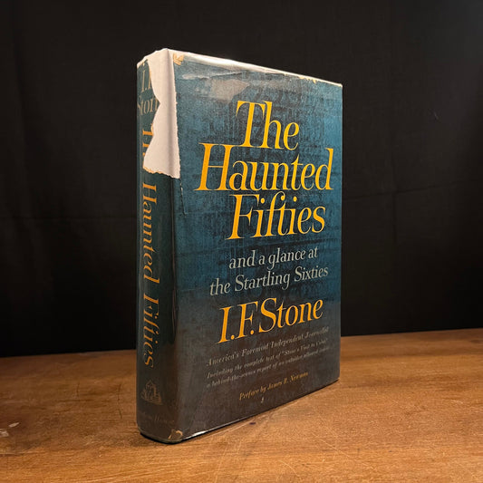 Signed First Printing - The Haunted Fifties by I. F. Stone (1963) Vintage Hardcover Book