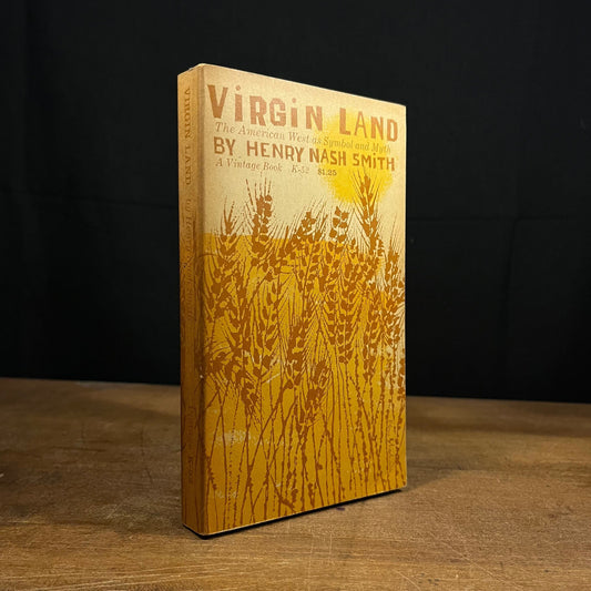 Virgin Land: The American West as Symbol and Myth by Henry Nash Smith (1959) Vintage Paperback Book