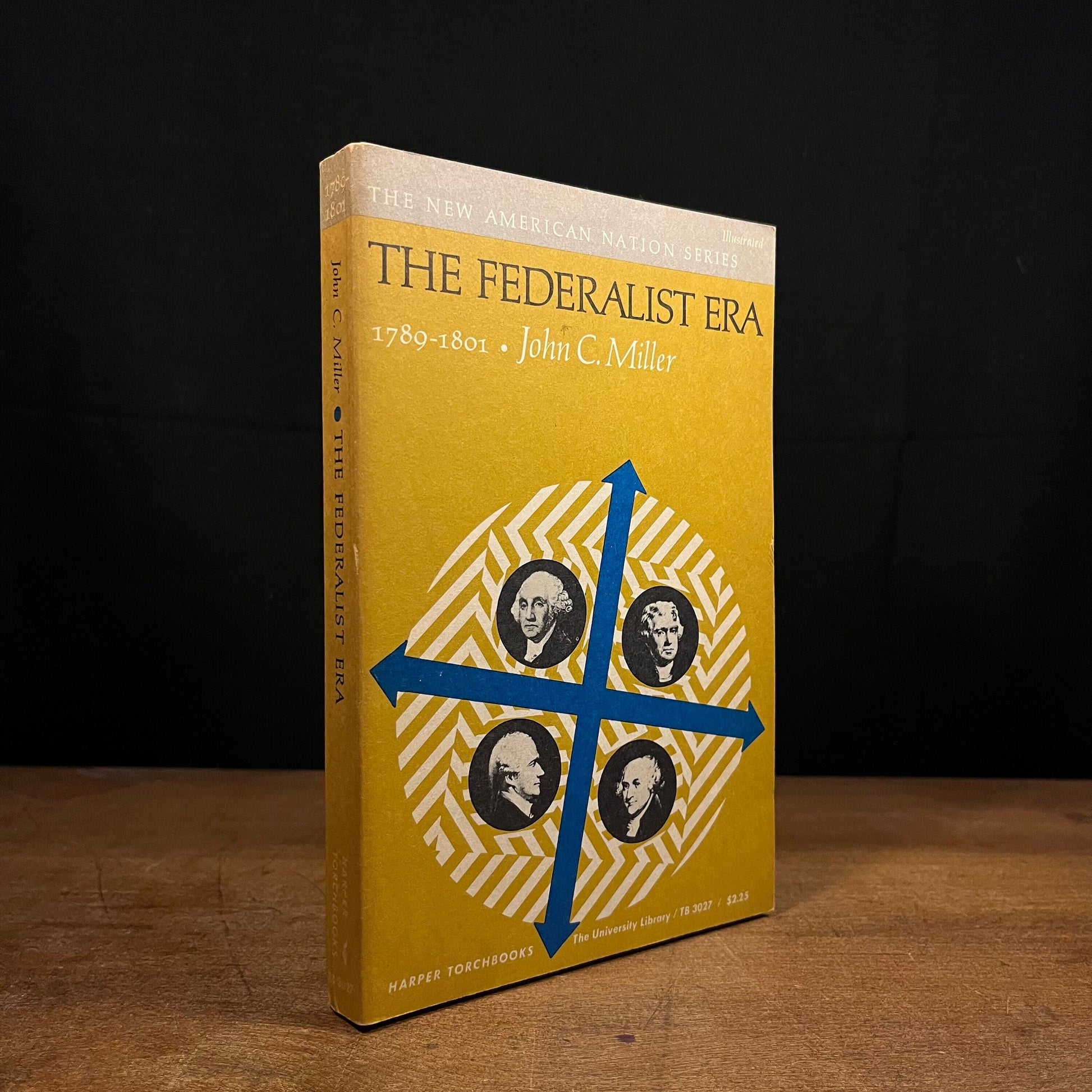 The Federalist Era, 1789-1801 by John C. Miller (1963) Vintage Paperback Book