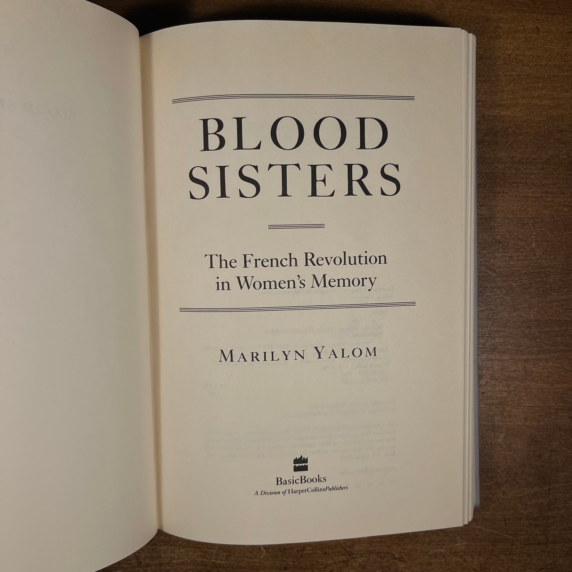 First Printing - Blood Sisters: The French Revolution in Women’s Memory by Marilyn Yalom (1993) Vintage Hardcover Book