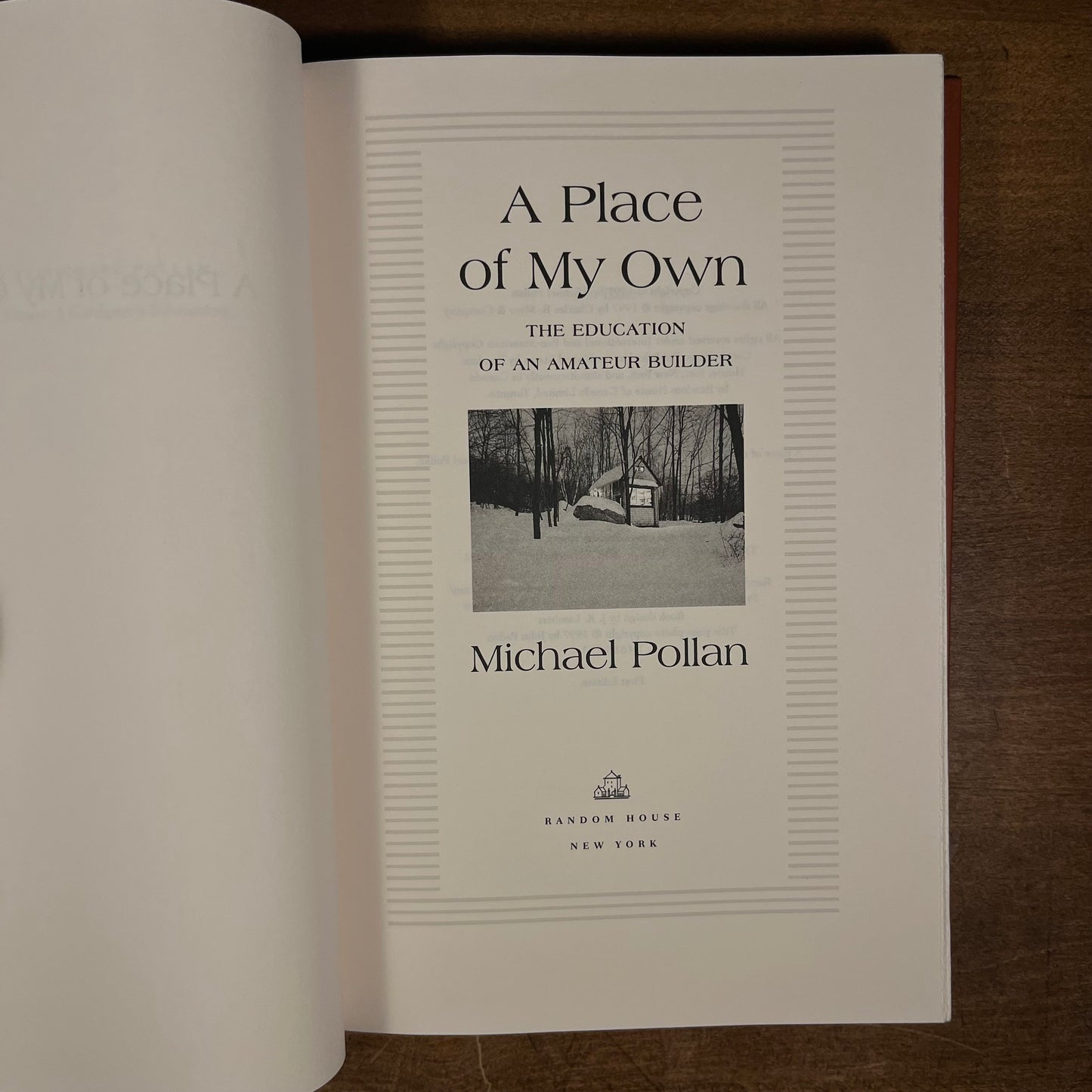 Second Printing - A Place of My Own: The Education of an Amateur Builder by Michael Pollan (1997) Vintage Hardcover Book