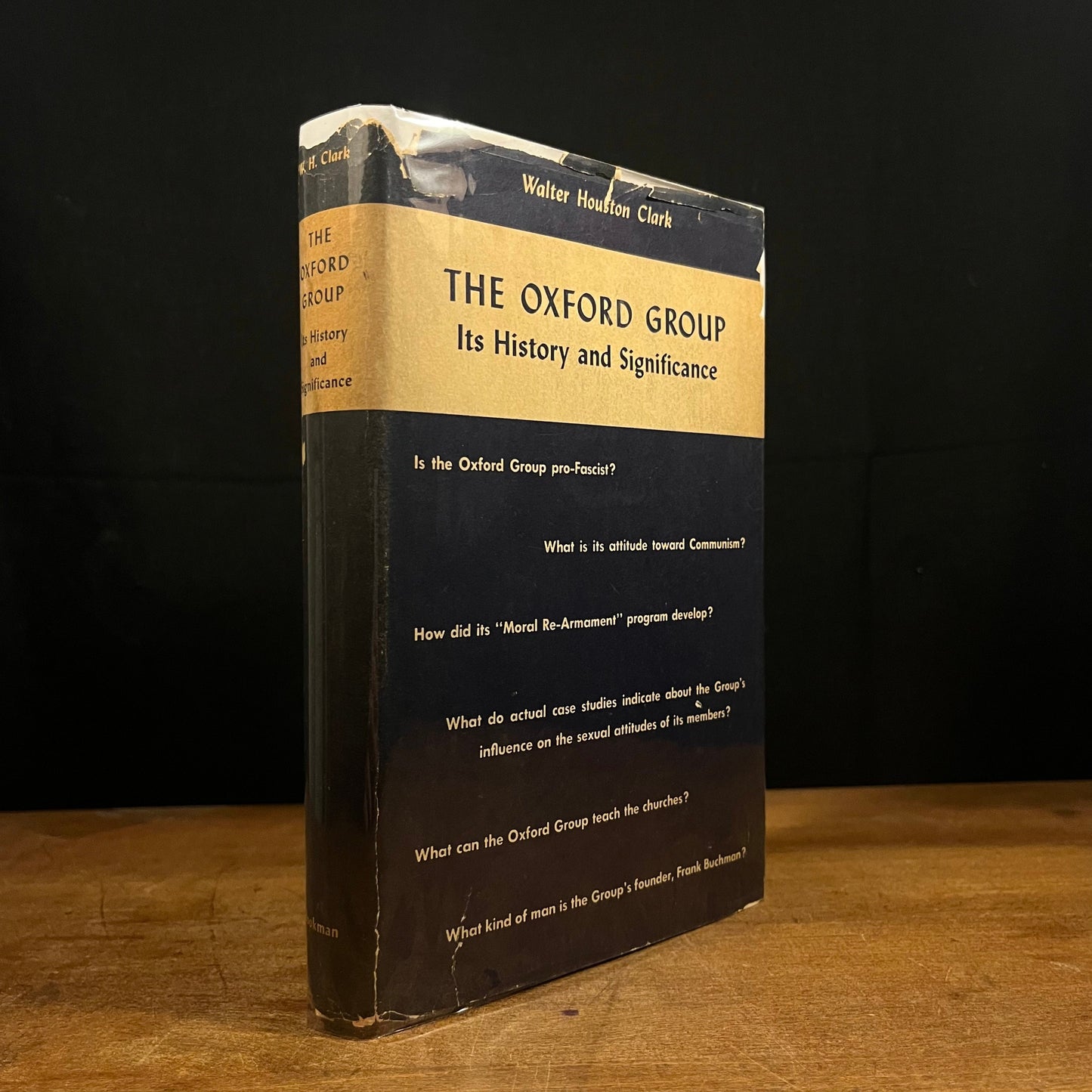 First Printing - The Oxford Group: It’s History and Significance by Walter Houston Clark (1951) Vintage Hardcover Book