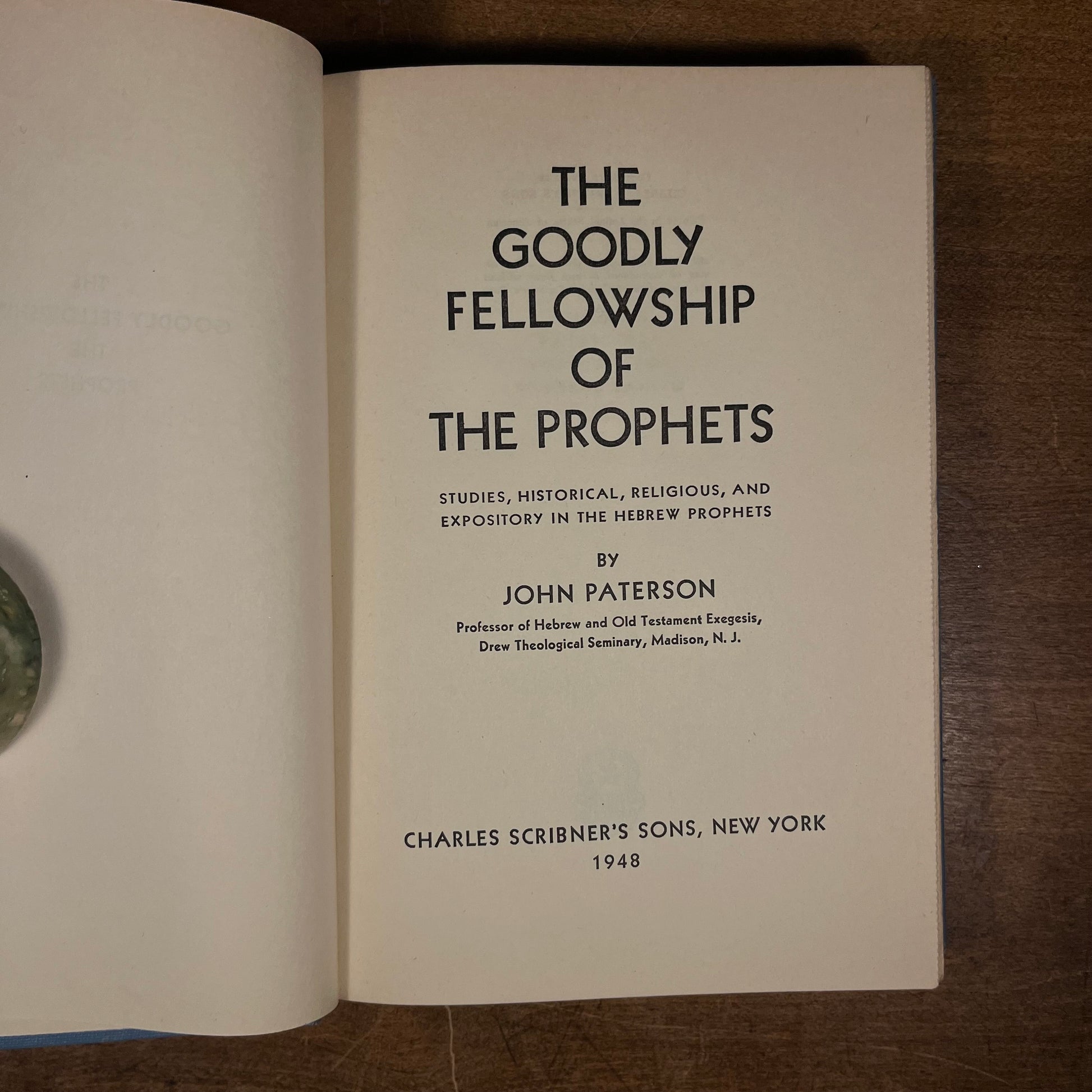 First Printing - The Goodly Fellowship of the Prophets by John Patterson (1948) Vintage Hardcover Book