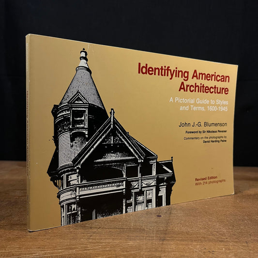 Identifying American Architecture: A Pictorial Guide to Styles and Terms, 1600-1945 by John J.-G. Blumenson (1981) Vintage Paperback Book