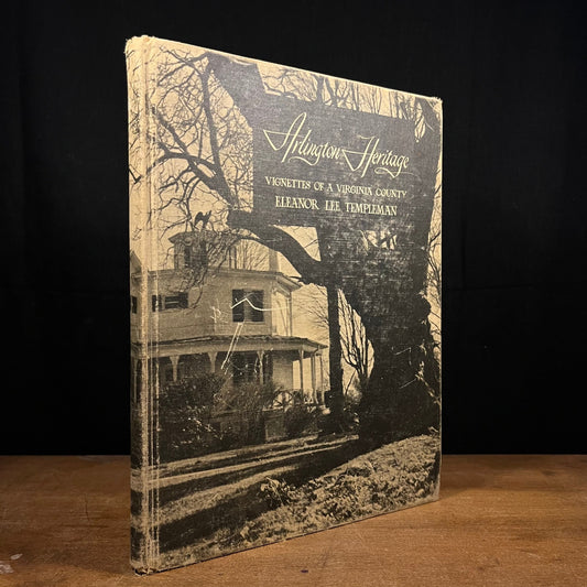 Author Inscribed - Arlington Heritage: Vignettes of a Virginia County by Eleanor Lee Templeton (1959) Vintage Hardcover Book