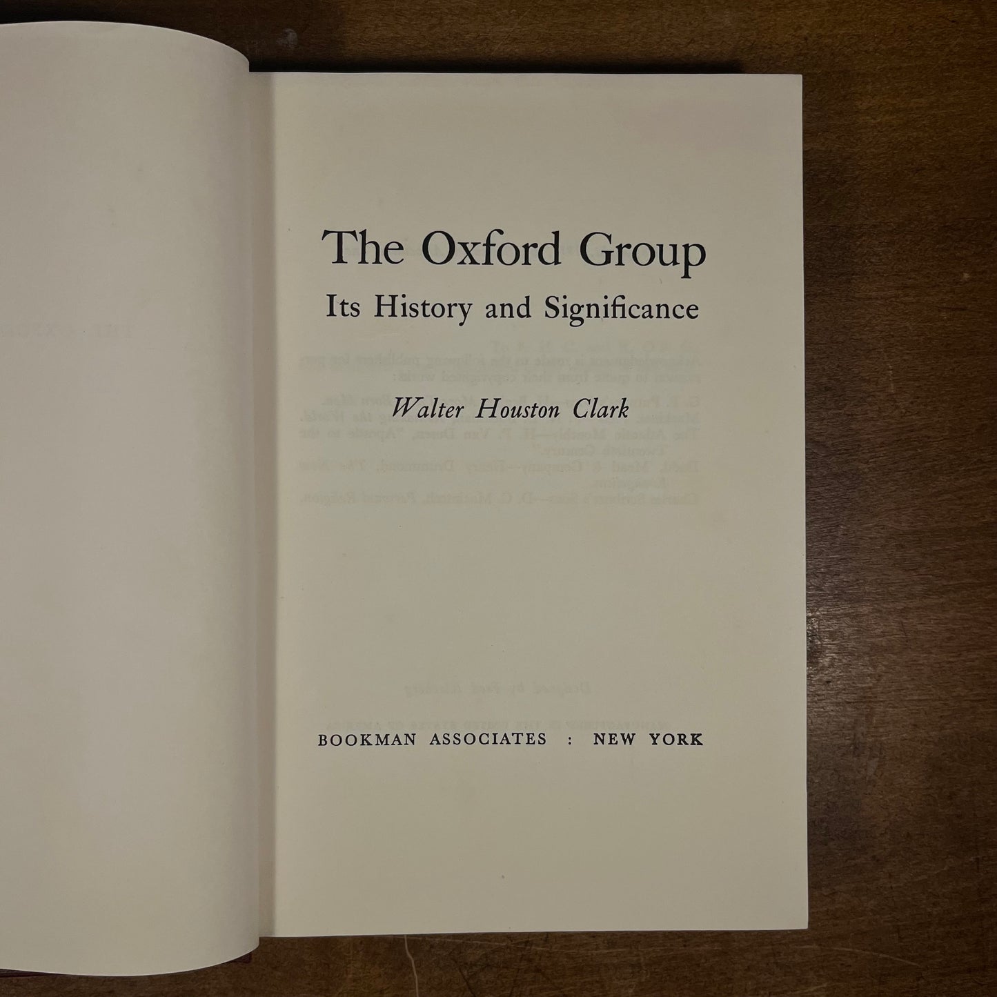 First Printing - The Oxford Group: It’s History and Significance by Walter Houston Clark (1951) Vintage Hardcover Book