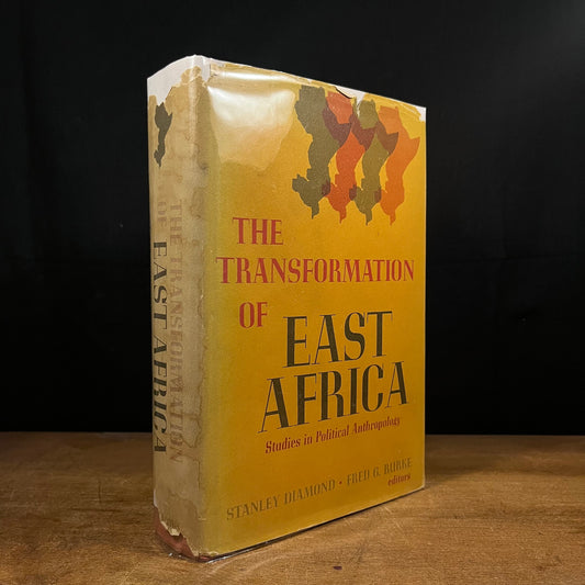 The Transformation of East Africa: Studies in Political Anthropology by Stanley Diamond and Fred G. Burke (1966) Vintage Hardcover Book