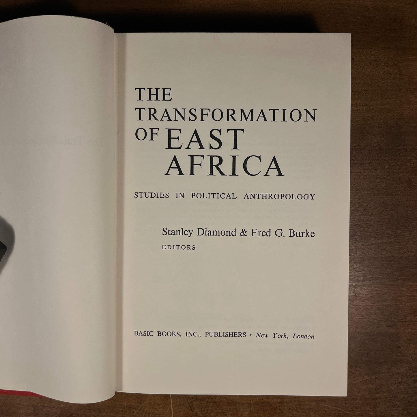 The Transformation of East Africa: Studies in Political Anthropology by Stanley Diamond and Fred G. Burke (1966) Vintage Hardcover Book