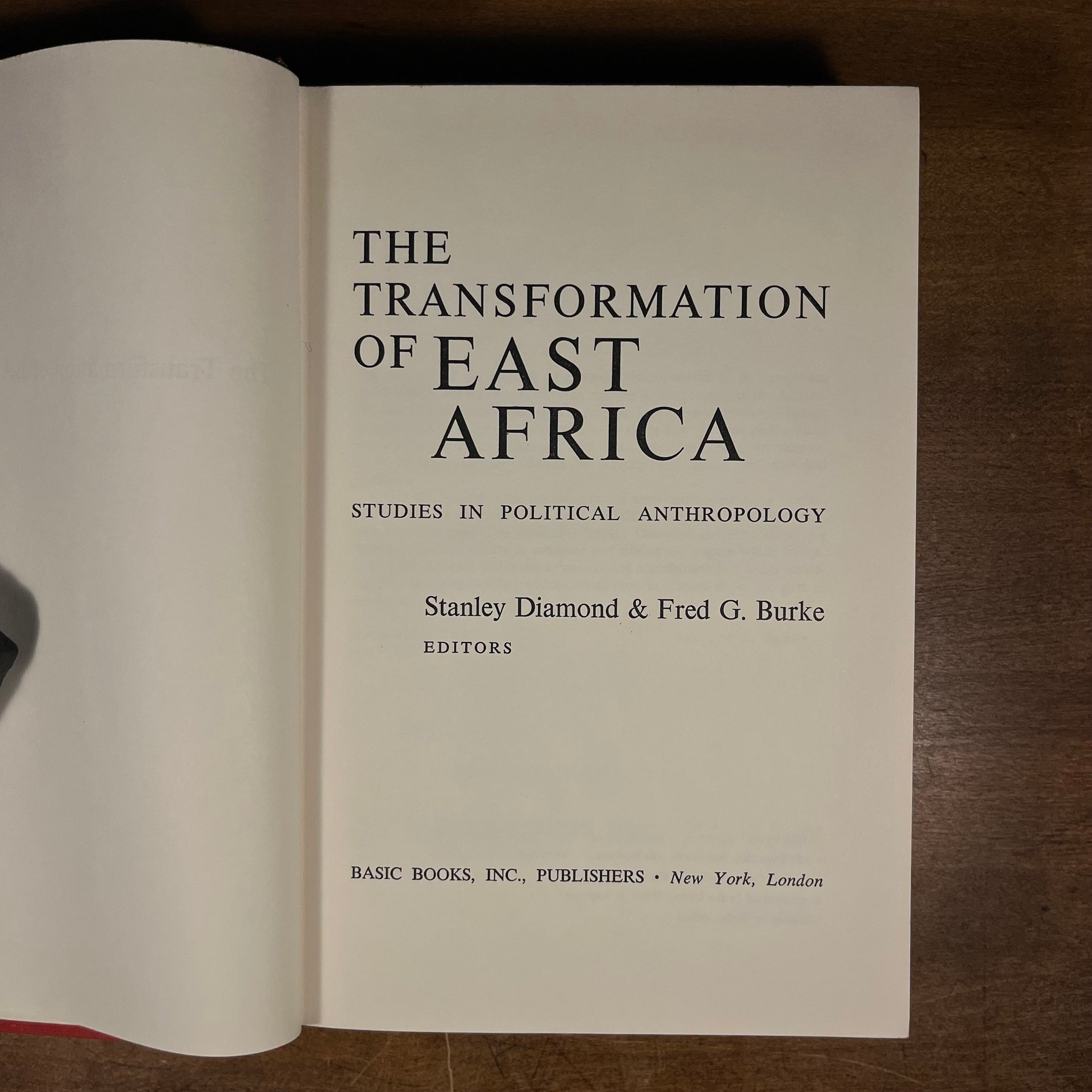The Transformation of East Africa: Studies in Political Anthropology by Stanley Diamond and Fred G. Burke (1966) Vintage Hardcover Book
