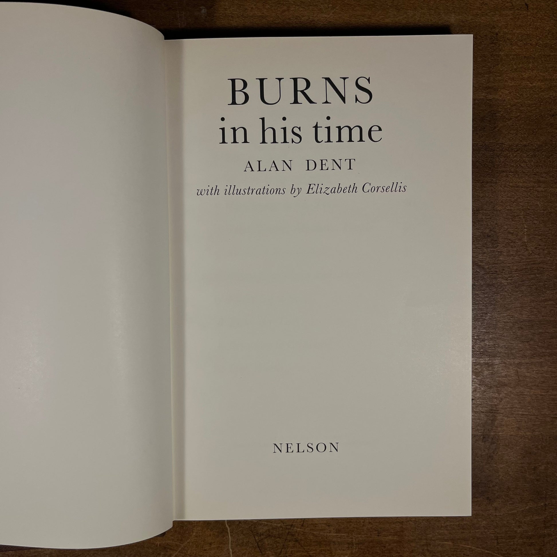 First Printing - Burns in his time by Alan Dent (1966) Vintage Hardcover Boo