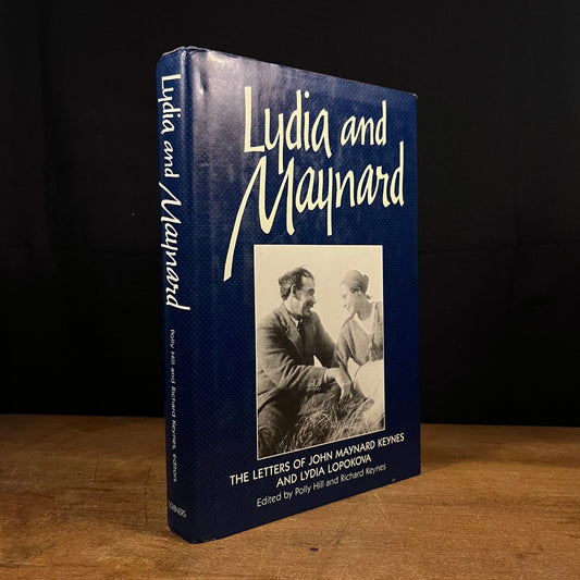 First Printing - Lydia and Maynard: The Letters of John Maynard Keynes and Lydia Lopokova by P. Hill and R. Keynes (1990) Vintage Hardcover Book