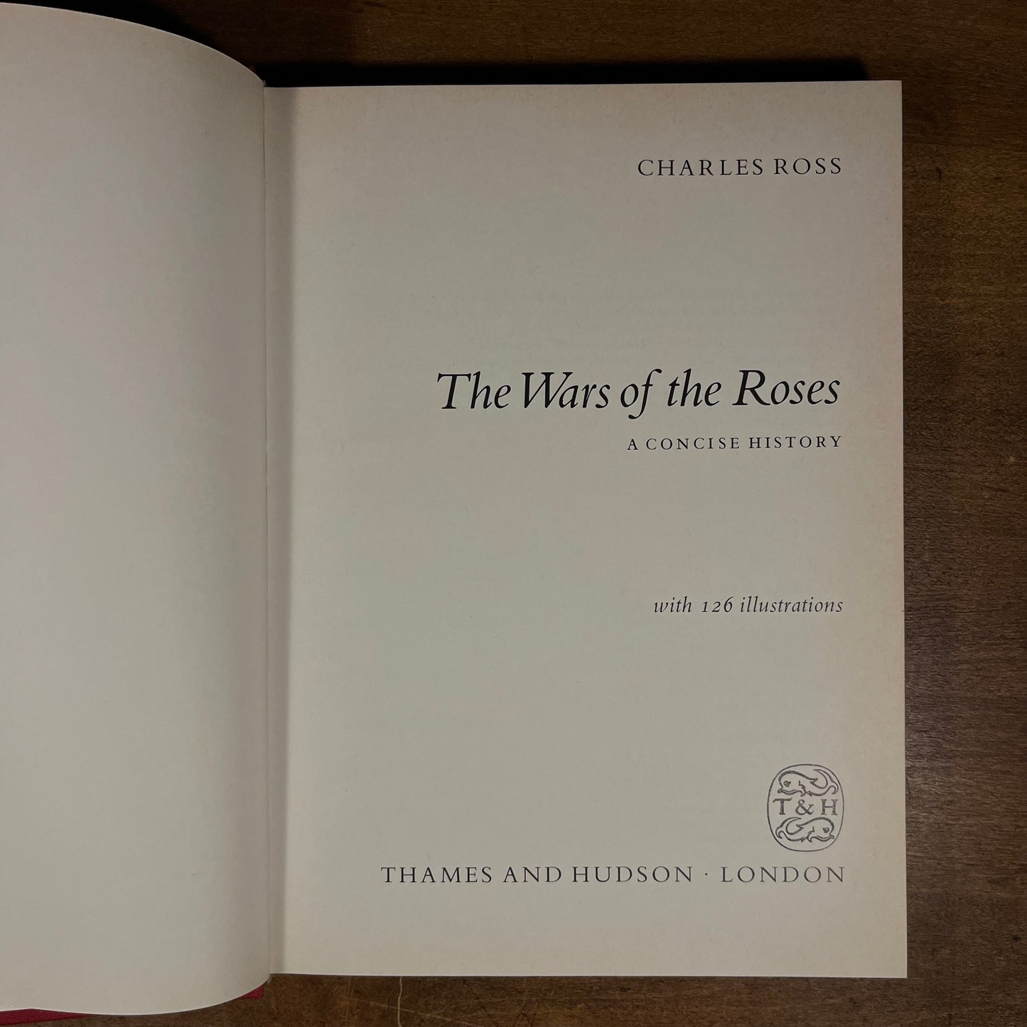 First Printing - The War of the Roses: A Concise History by Charles Ross (1976) Vintage Hardcover Book