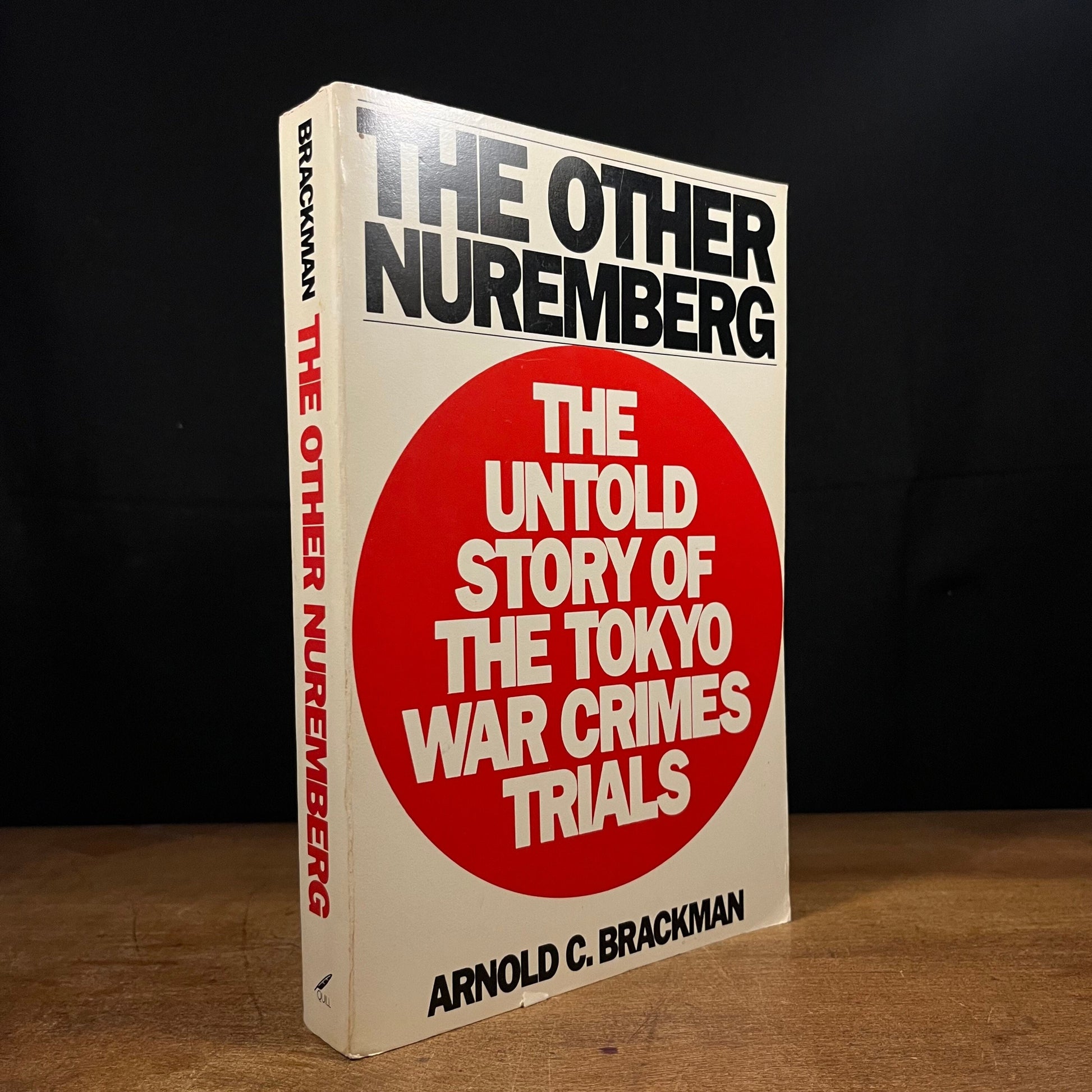 The Other Nuremberg: The Untold Story of the Tokyo War Crimes Trials by Arnold C. Brackman (1988) Vintage Paperback Book