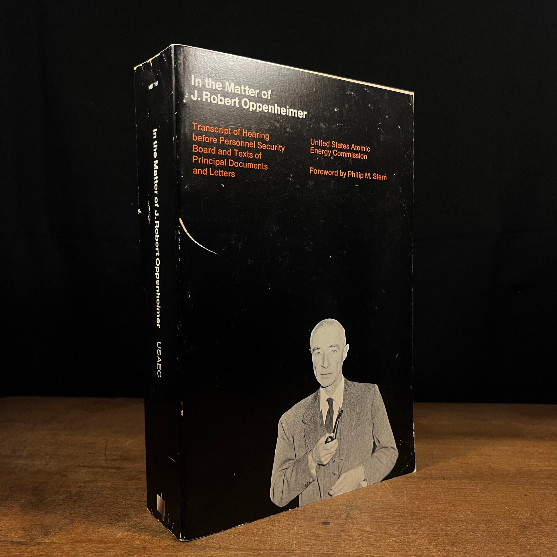 In the Matter of J. Robert Oppenheimer: Transcript of Hearing before Personnel Security Board and Texts of Principal Documents and Letters (1971) Vintage Paperback Book