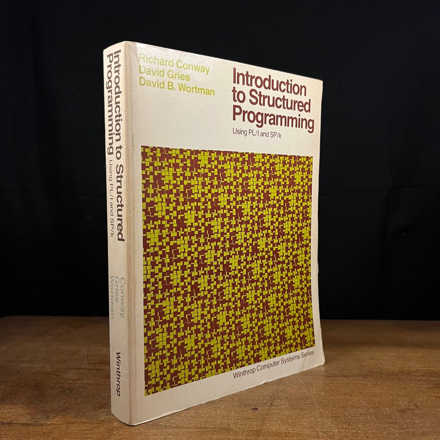 Introduction to Structured Programming: Using PL/I and SP/k by R. Conway, D. Gries, and D. B. Wortman (1977) Vintage Paperback Book