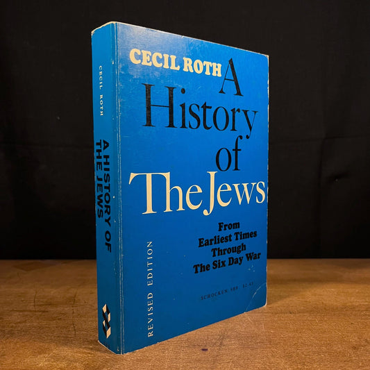 A History of The Jews: From Earliest Times Through The Six Day War by Cecil Roth (1973) Vintage Paperback Book