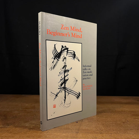 Zen Mind, Beginner’s Mind: Informal Talks on Zen Meditation and Practice by Shunryu Suzuki (2003) Vintage Paperback Book