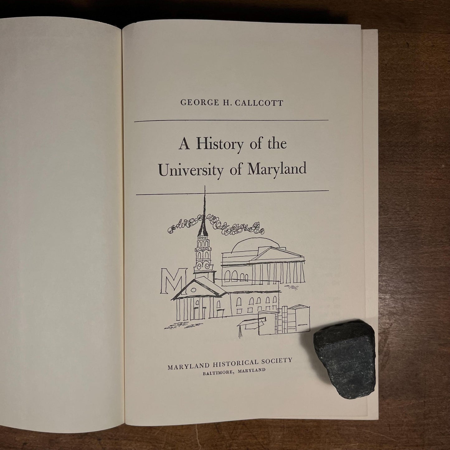 First Printing - A History of the University of Maryland by George H. Callcott (1966) Vintage Hardcover Book