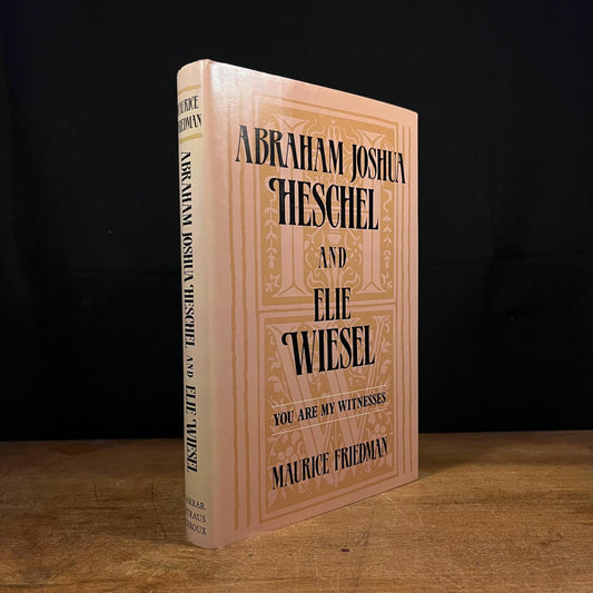 First Printing - Abraham Joshua Heschel and Elie Wiesel: You Are My Witness by Maurice Freedman (1987) Vintage Hardcover Book