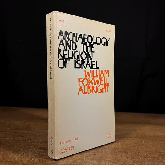 Archaeology and the Religion of Israel by William Foxwell Albright (1969) Vintage Paperback Book