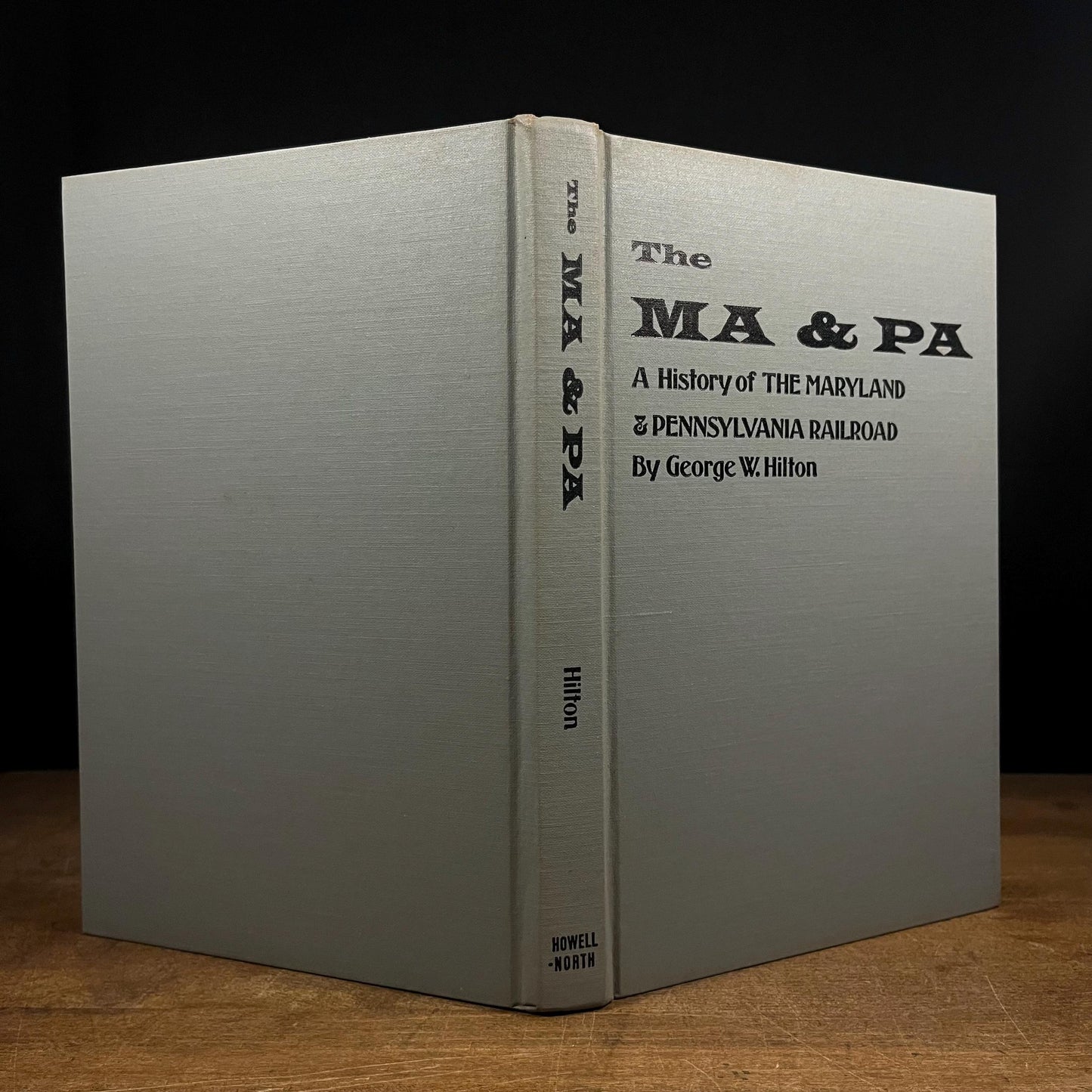 Third Printing - The Ma and Pa: A History of the Maryland and Pennsylvania Railroad by George W. Hilton (1966) Vintage Hardcover Book