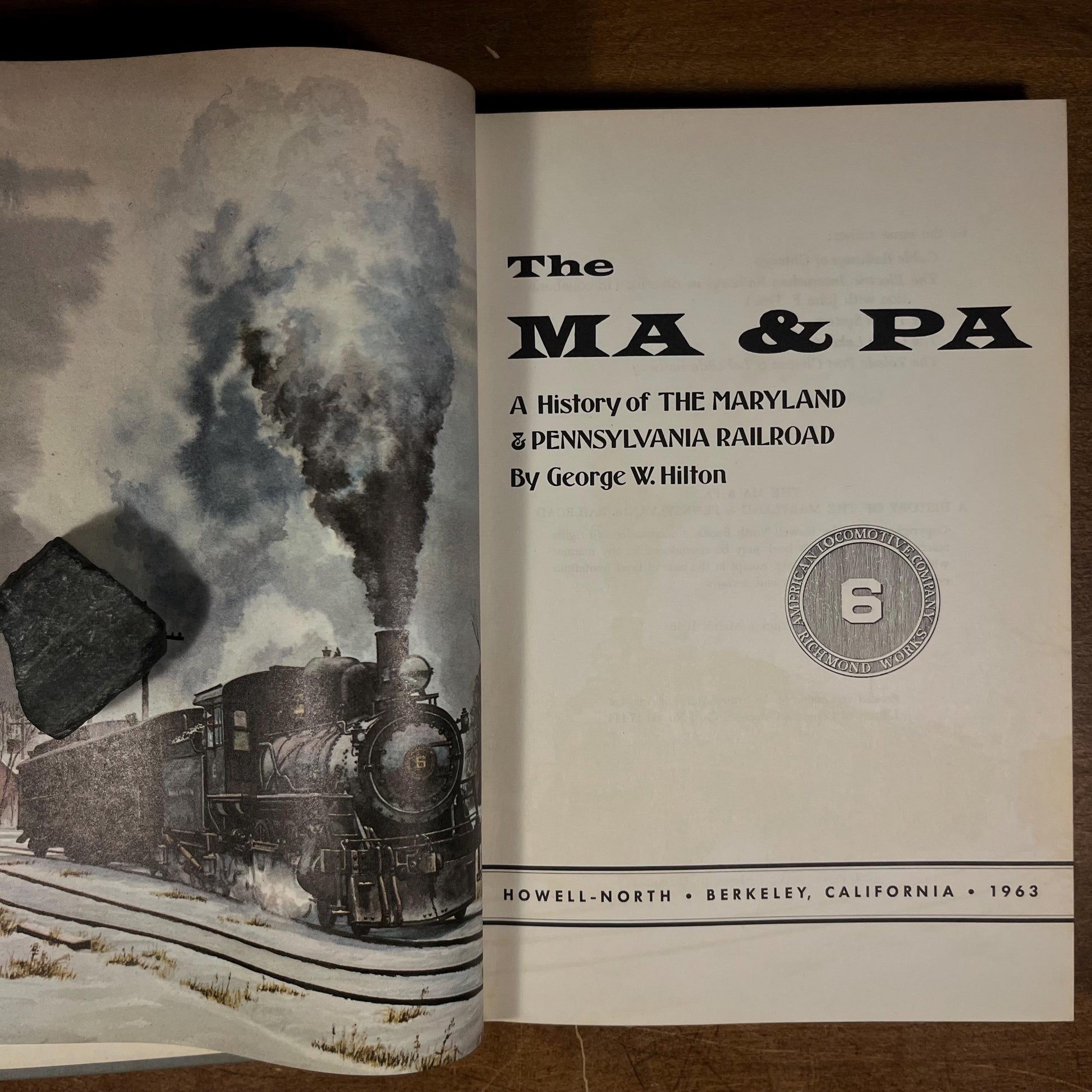 Third Printing - The Ma and Pa: A History of the Maryland and Pennsylvania Railroad by George W. Hilton (1966) Vintage Hardcover Book