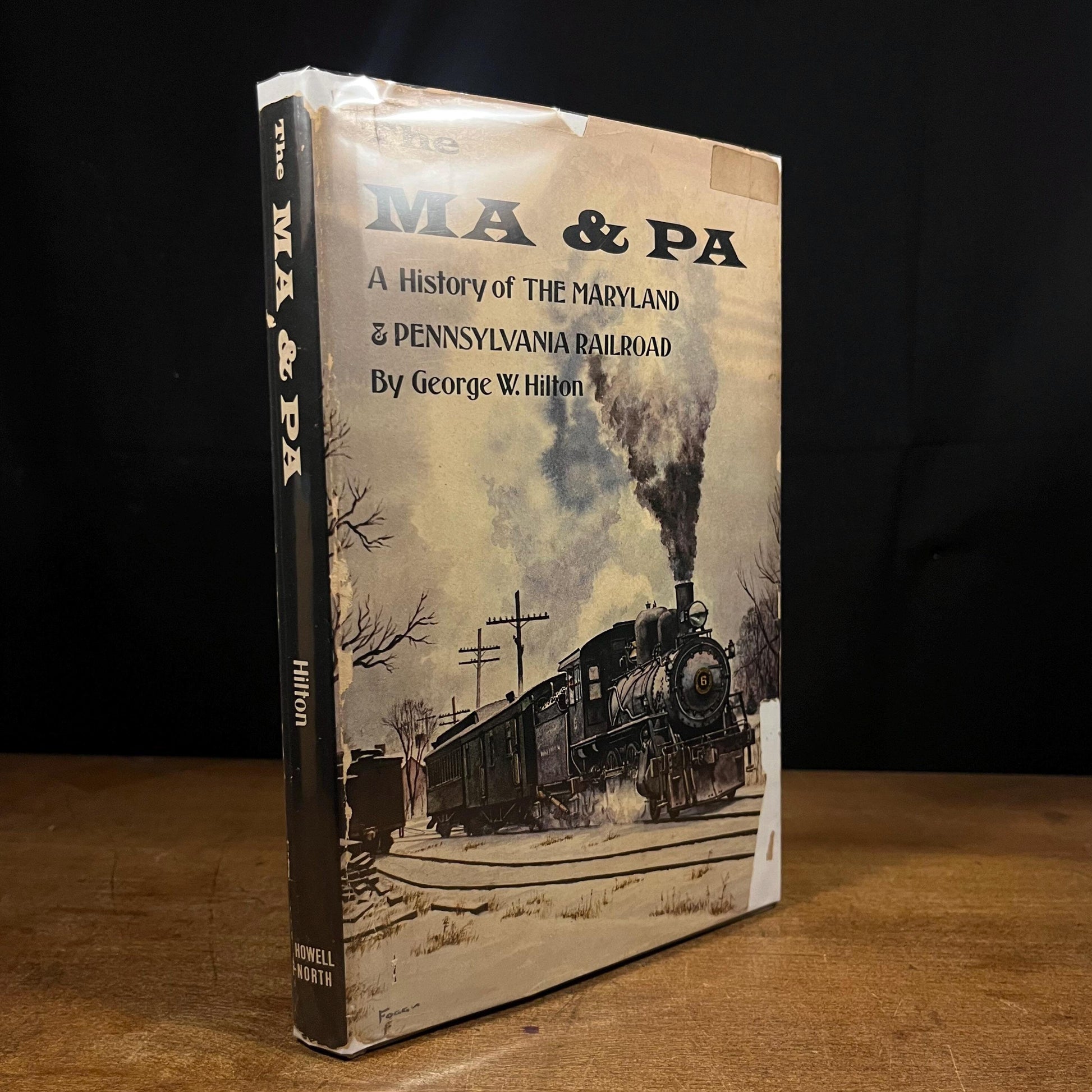 Third Printing - The Ma and Pa: A History of the Maryland and Pennsylvania Railroad by George W. Hilton (1966) Vintage Hardcover Book