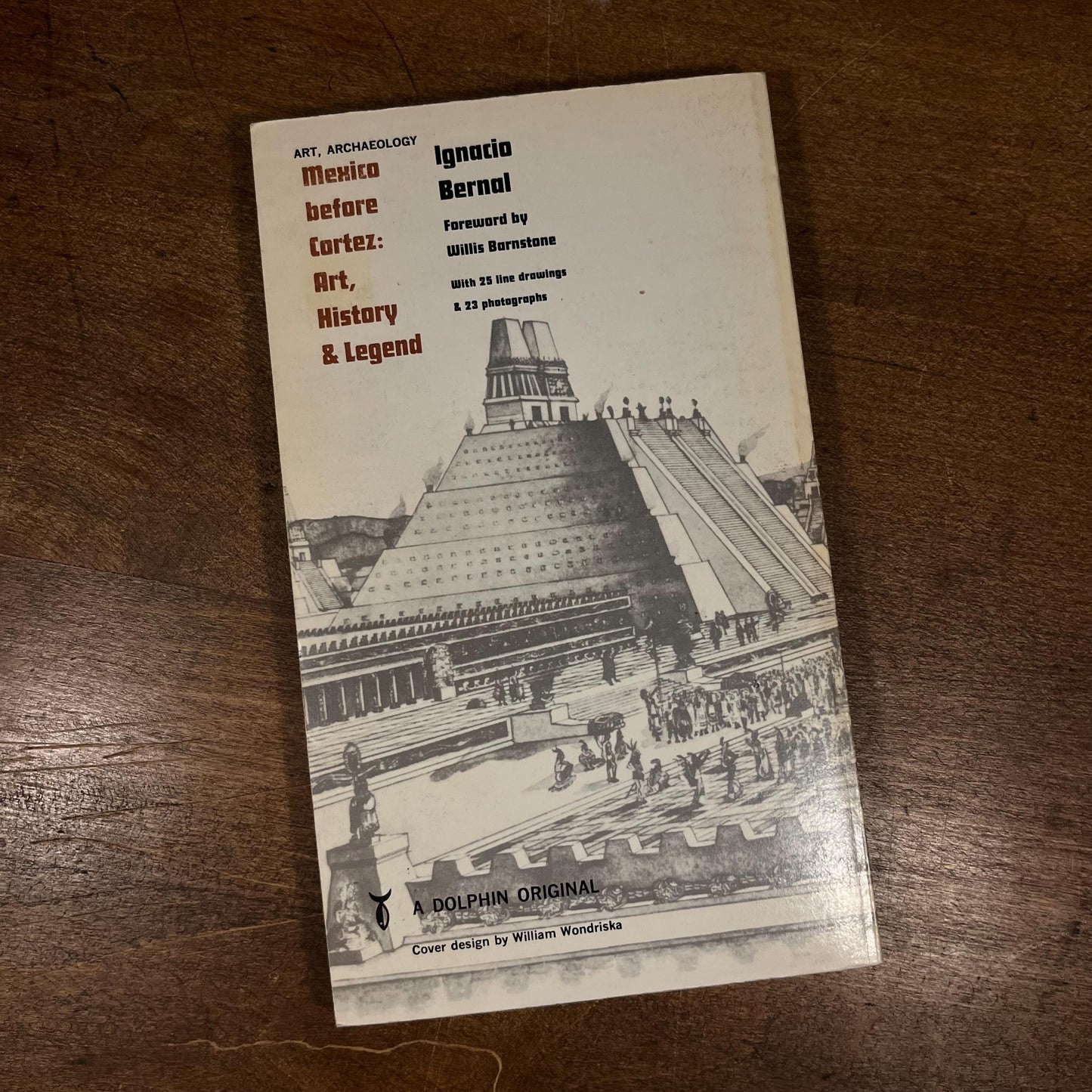 Mexico before Cortez: Art, History & Legend by Ignacio Bernal (1963) Vintage Paperback Book