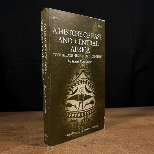 A History of East and Central Africa: To the Late Nineteenth Century by Basil Davidson (1969) Vintage Paperback Book