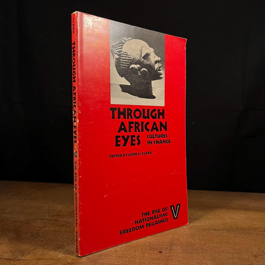 Through African Eyes: Cultures in Change by Leon E. Clark (1972) Vintage Paperback Book