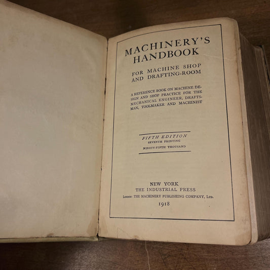 Early Edition - Machinery’s Handbook: For Machine Shop and Drafting-Room (1918) Vintage Hardcover Book