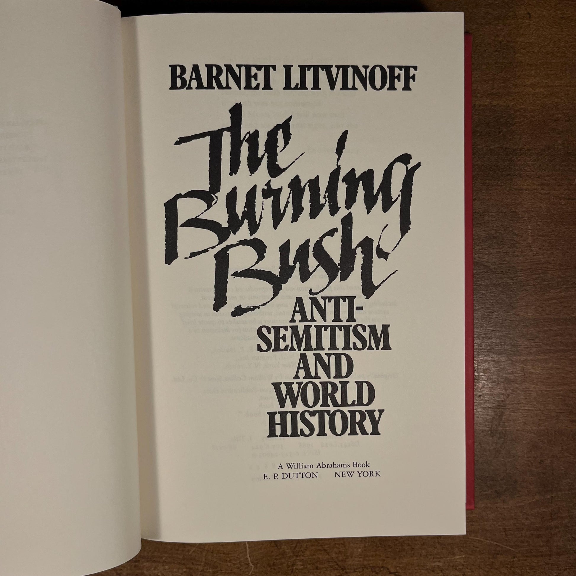 First Printing - The Burning Bush: Anti-Semitism and World History by Barnet Litvinoff (1988) Vintage Hardcover Book