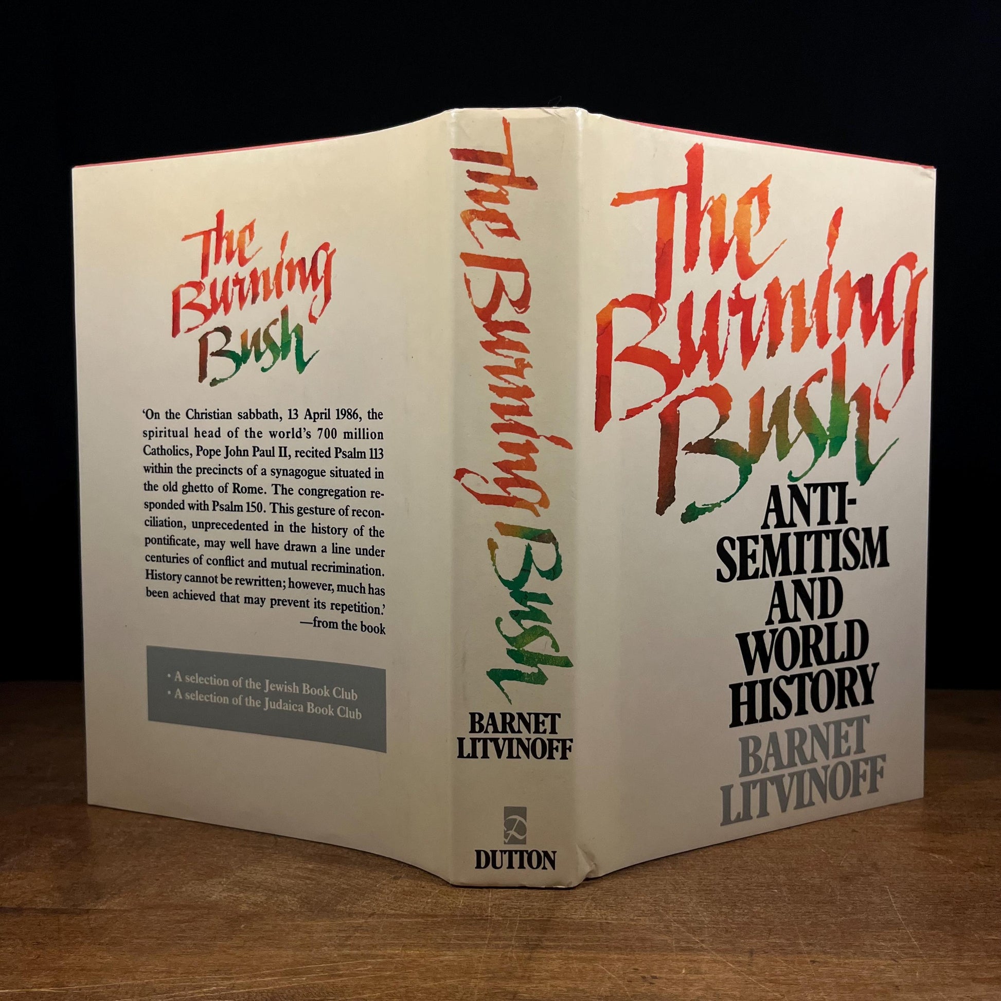 First Printing - The Burning Bush: Anti-Semitism and World History by Barnet Litvinoff (1988) Vintage Hardcover Book